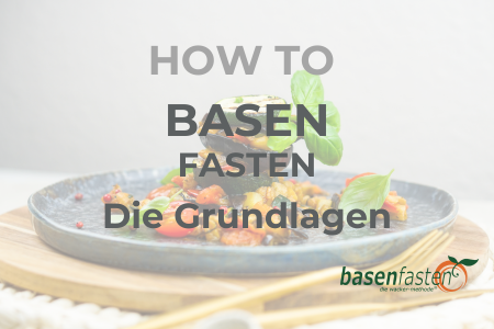 How to Basenfasten - die Grundlagen (Part 1) Symbolfoto