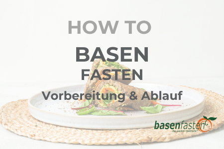 How to Basenfasten - Vorbereitung und Ablauf (Part 2) Symbolfoto